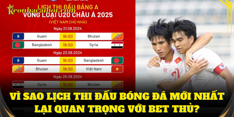 Lịch thi đấu bóng đá mới nhất hỗ trợ đặt cược