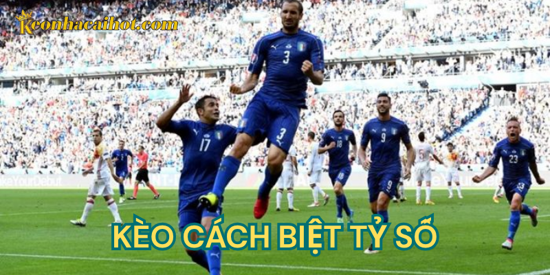 Kèo cách biệt tỷ số - Cách đọc kèo từ dân chuyên