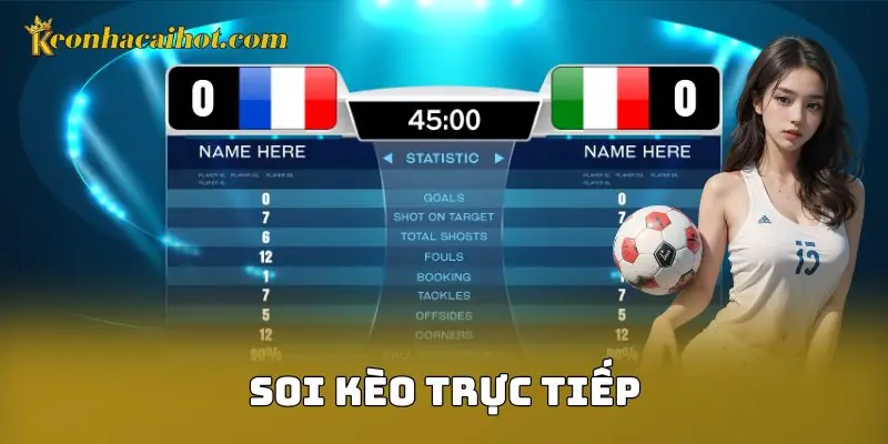 Soi kèo trực tiếp